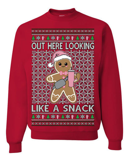 Out Here Looking Like a Snack Cute Xmas Cookie Ugly Christmas Sweater Ugly Christmas Unisex Crewneck Sweatshirt