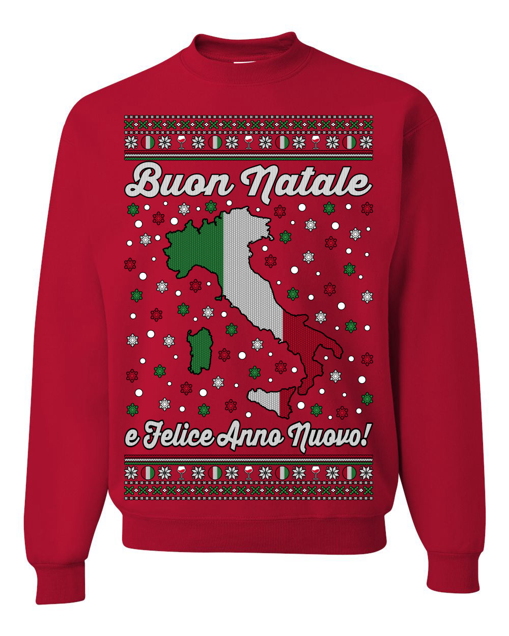 Buon Natale e Felice Anno Nuovo! Merry Christmas and Happy New Year, Funny Classic Italy Peninsula Italian Ugly Christmas Sweater Ugly Christmas Unisex Crewneck Sweatshirt