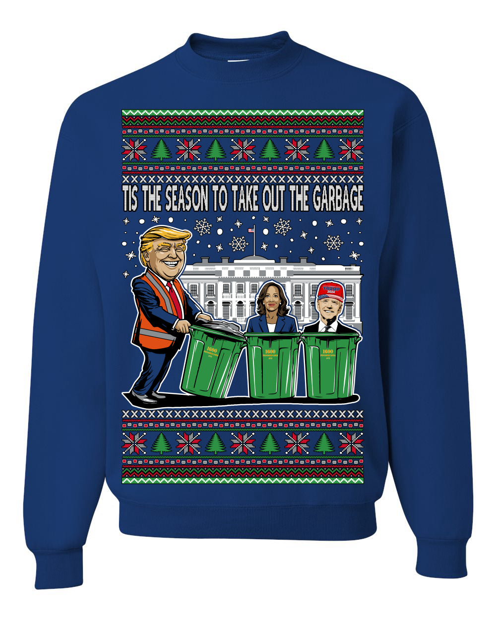 Tis the Season to Take Out the Garbage President Trump, 47th USA President of the United States, Gift for Republicans Conservatives Ugly Christmas Sweater Ugly Christmas Unisex Crewneck Sweatshirt