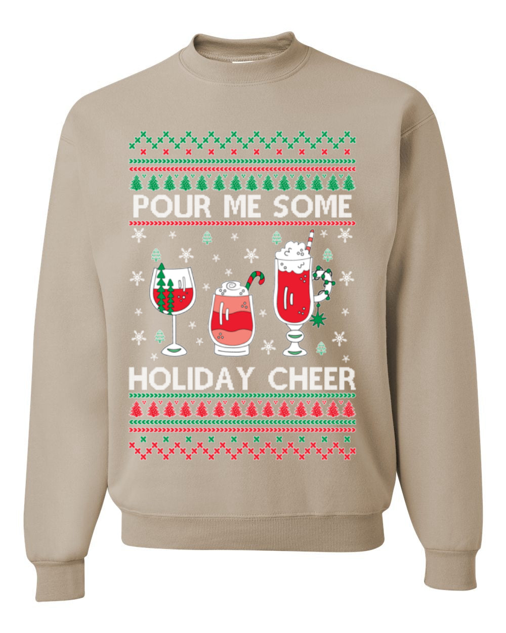 Pour Me Some Holiday Cheer, Funny Cocktail Wine Beer Alcohol Candy Cane Mixed Drinks Bar Crawl, Ugly Christmas Sweater Ugly Christmas Unisex Crewneck Sweatshirt