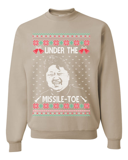 Under the Missle Toe, Funny Mistletoe Xmas Pun North Korea Dictator Kim, Ugly Christmas Sweater Ugly Christmas Unisex Crewneck Sweatshirt