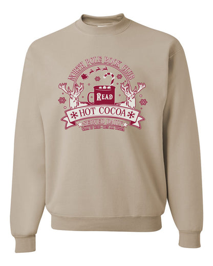 North Pole Book Club | Hot Cocoa Served Daily, Cute Funny Read Books Reading Snow Reindeer Winter Hot Chocolate Ugly Christmas Unisex Crewneck Sweatshirt
