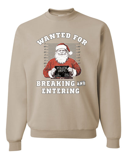 Wanted for Breaking and Entering | Funny Santa Claus Christmas Eve Police Mugshot Ugly Christmas Unisex Crewneck Sweatshirt
