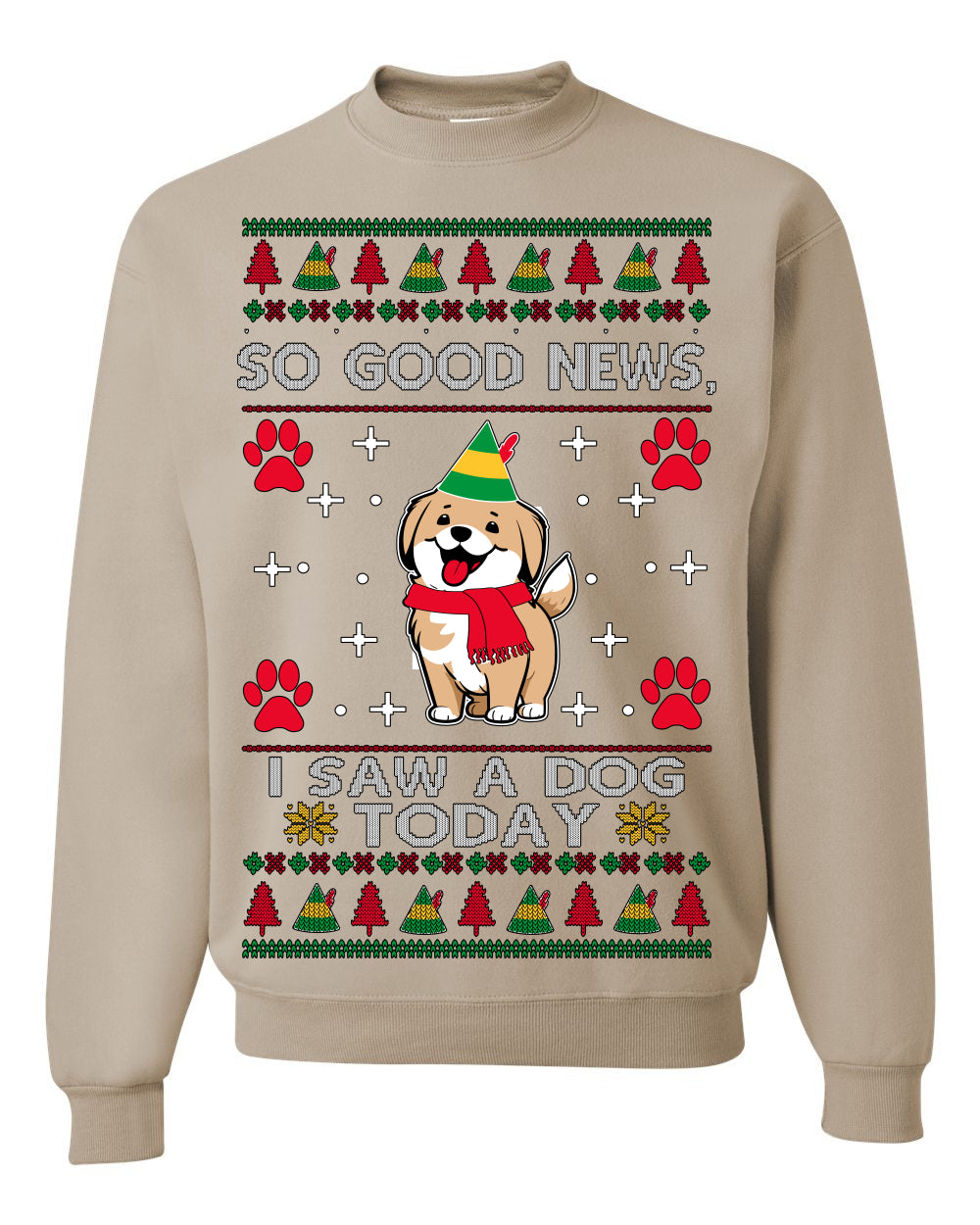 Good News I Saw a Dog Today | Funny Cute Dogs Meme, Ugly Christmas Sweater Crewneck Sweatshirt Ugly Christmas Unisex Crewneck Sweatshirt