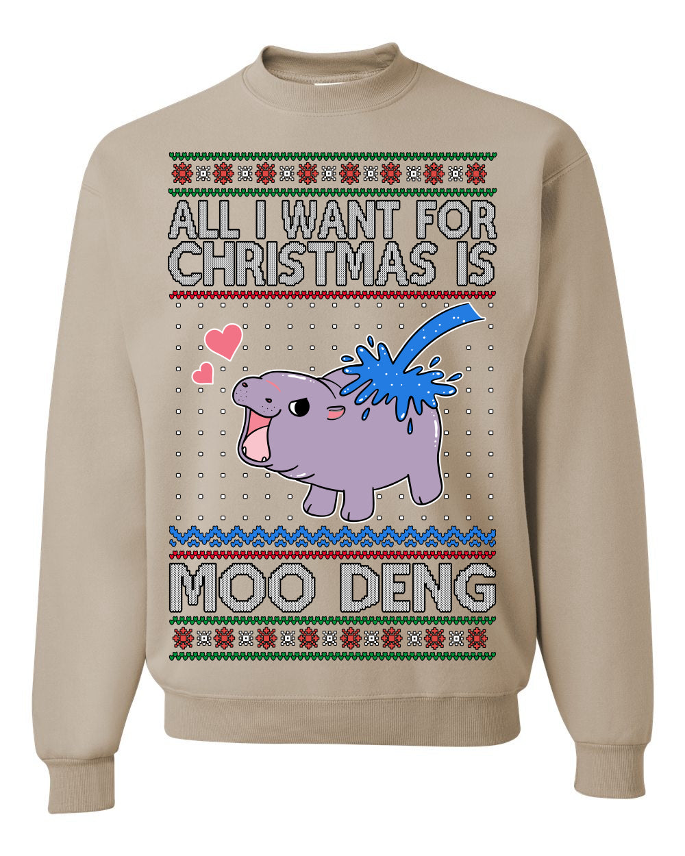 All I Want for Christmas is Moo Deng, Cute Pygmy Hippo Meme Viral Zoo Animal Y2K Era Funny Memes, Ugly Christmas Sweater Ugly Christmas Unisex Crewneck Sweatshirt