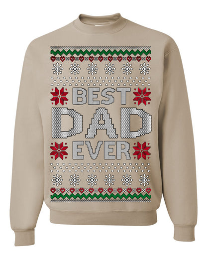 Best Dad Ever Classic Xmas Winter Holidays Ugly Christmas Sweater Ugly Christmas Unisex Crewneck Sweatshirt