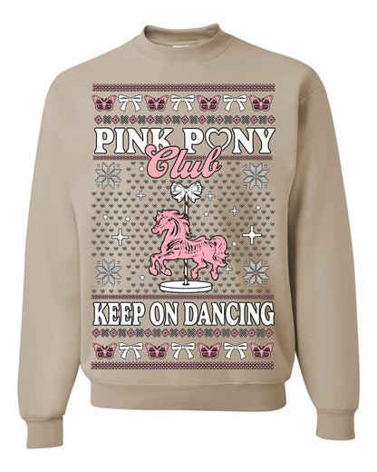 Pink Pony Club Pop Star Keep on Dancing, Iconic Music Concert Fan Merch Ugly Christmas Sweater Ugly Christmas Unisex Crewneck Sweatshirt