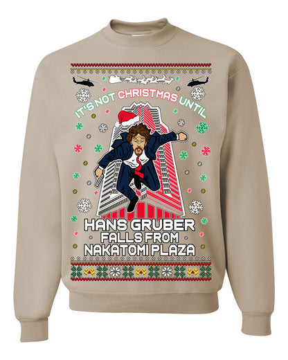 It's Not Christmas Until Hans Gruber Falls From Nakatomi Plaza, Color Design Skyscraper LA Falling Iconic 80s Xmas Movie Ugly Christmas Sweater Ugly Christmas Unisex Crewneck Sweatshirt