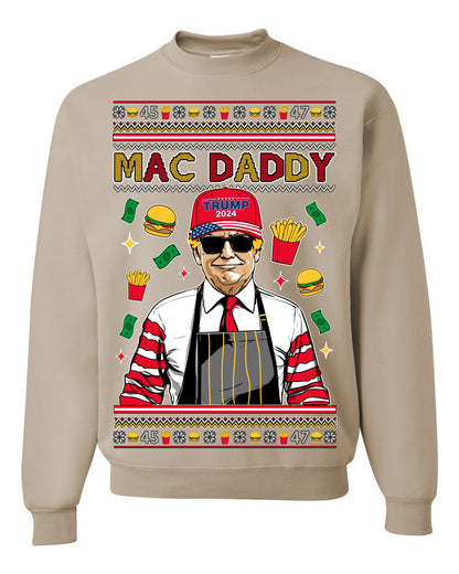 Mac Daddy Funny Viral Trump Meme, PA Fast Food Worker Chef Fries Burgers, 2024 MAGA Make America Great Again Ugly Christmas Sweater Ugly Christmas Unisex Crewneck Sweatshirt