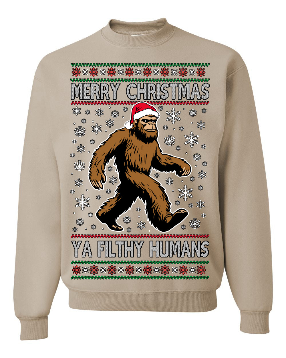 Merry Christmas Ya Filthy Humans Funny Sasquatch, UFO Conspiracy Theory Y2K Big Foot Supernatural Theorist Bigfoot Ugly Christmas Sweater Ugly Christmas Unisex Crewneck Sweatshirt