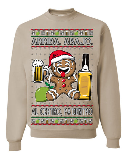 Arriba Abajo Al Centro Pa'Dentro Cheers to Health, Drinking Beer Cerveza Funny Gingerbread Xmas Cookie Ropa en Espanol Salud Ugly Christmas Sweater Ugly Christmas Unisex Crewneck Sweatshirt