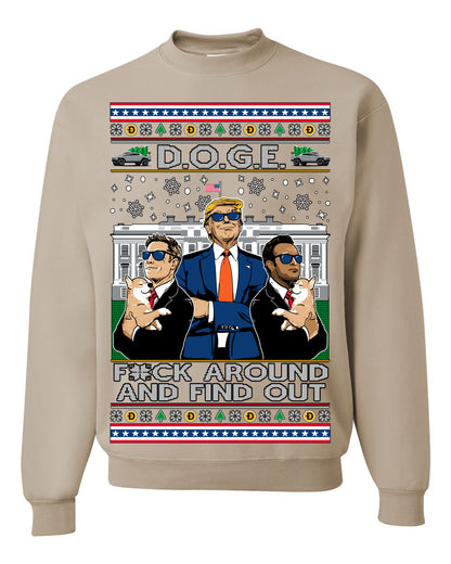 Doge F Around and Find Out Donald Trump Elon Vivek, Department of Govenmental Efficiency D.O.G.E. Republicans MAGA Ugly Christmas Sweater Ugly Christmas Unisex Crewneck Sweatshirt