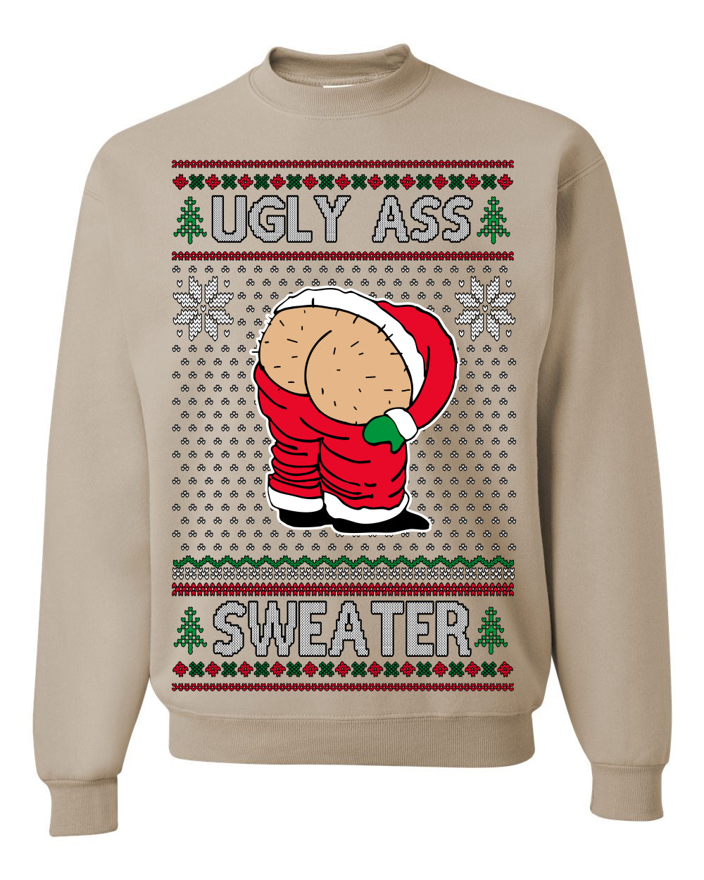 Ugly Ass Sweater Funny Santa Claus Butt Xmas Ugly Christmas Sweater Ugly Christmas Unisex Crewneck Sweatshirt