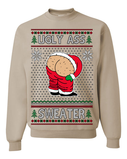 Ugly Ass Sweater Funny Santa Claus Butt Xmas Ugly Christmas Sweater Ugly Christmas Unisex Crewneck Sweatshirt