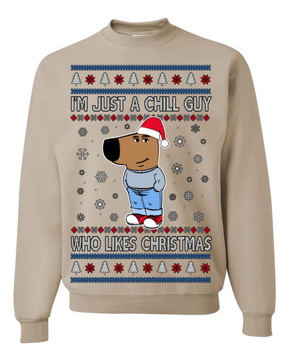 I'm Just a Chill Guy Who Likes Christmas, Viral Dog My New Character Meme Coin CHILLGUY Funny Internet Memes, Ugly Christmas Sweater Ugly Christmas Men's T-Shirt