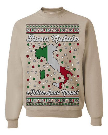 Buon Natale e Felice Anno Nuovo! Merry Christmas and Happy New Year, Funny Classic Italy Peninsula Italian Ugly Christmas Sweater Ugly Christmas Unisex Crewneck Sweatshirt