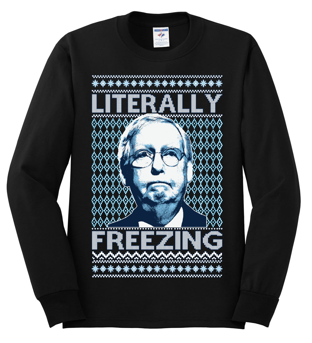 Literally Freezing McConnell , Merry Christmas Tee, Ugly Christmas,  Sweater Mens Long Sleeve Shirt