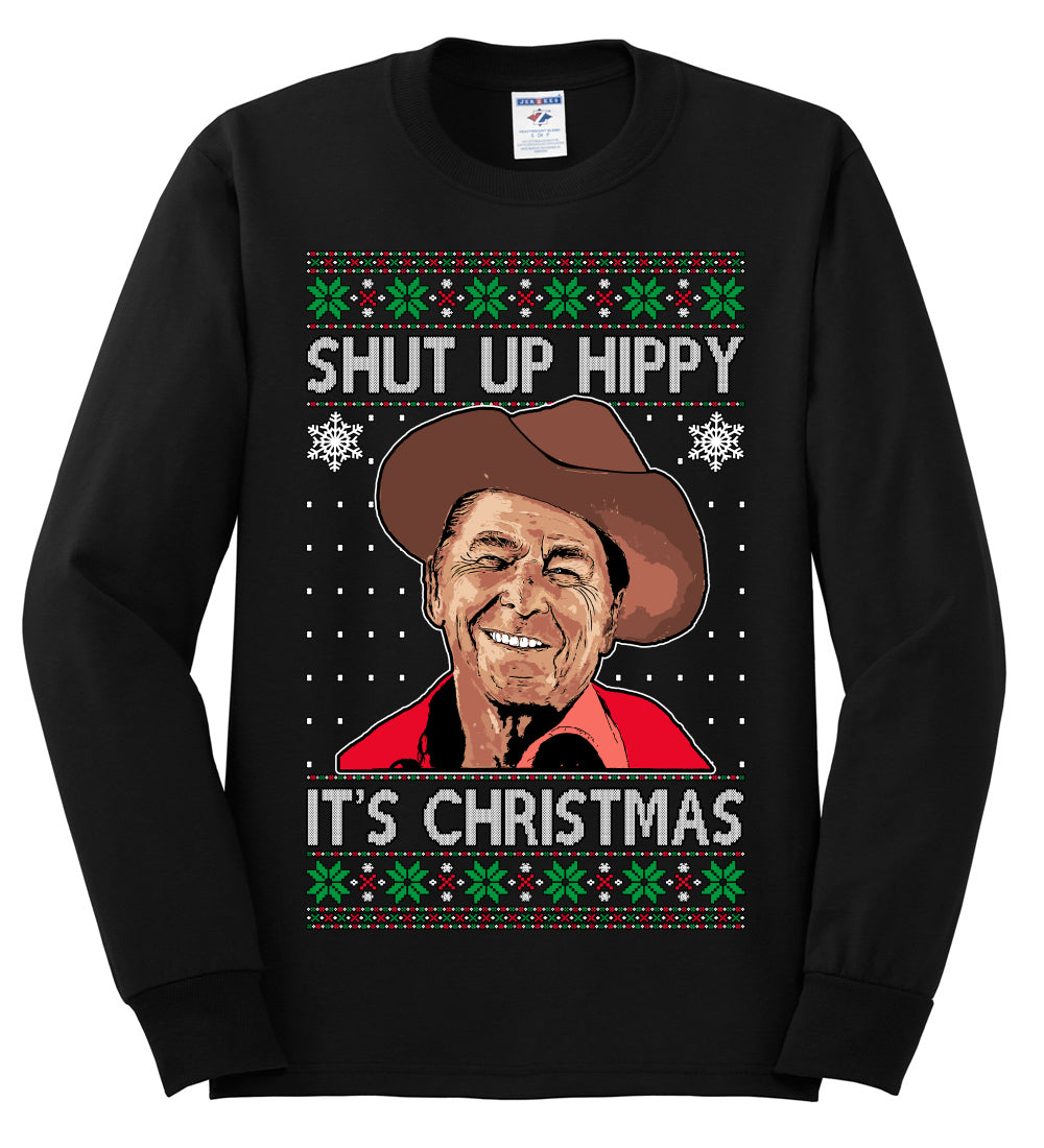 Shut Up Hippy It's Christmas , Merry Christmas Tee, Ugly Christmas,  Sweater Mens Long Sleeve Shirt