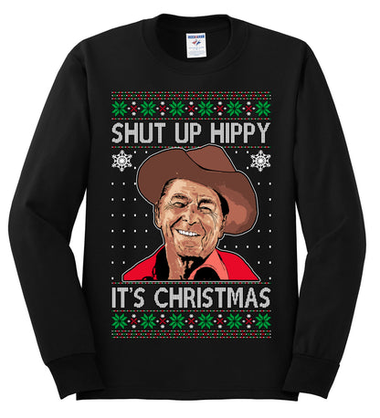 Shut Up Hippy It's Christmas , Merry Christmas Tee, Ugly Christmas,  Sweater Mens Long Sleeve Shirt