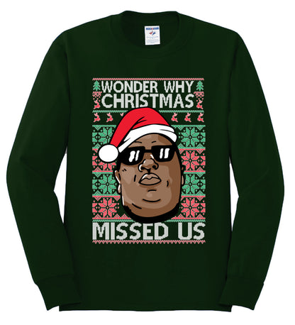 Funny Biggie Wonder Why Christmas Missed Us, Christmas Gifts, Funny Xmas Gift Idea, Ugly Christmas Sweater Mens Long Sleeve Shirt