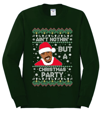 Tupac Aint Nothin But a Christmas Party, Christmas Gifts, Funny Xmas Gift Idea, Ugly Christmas Sweater Mens Long Sleeve Shirt