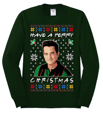 Have a Perry Christmas , Merry Christmas Tee, Ugly Christmas,  Sweater Mens Long Sleeve Shirt