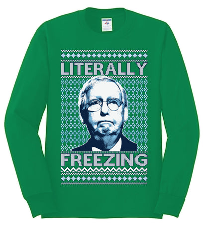 Literally Freezing McConnell , Merry Christmas Tee, Ugly Christmas,  Sweater Mens Long Sleeve Shirt
