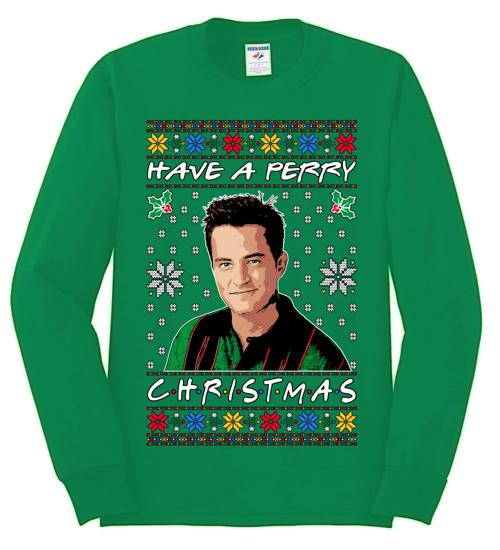 Have a Perry Christmas , Merry Christmas Tee, Ugly Christmas,  Sweater Mens Long Sleeve Shirt