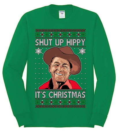 Shut Up Hippy It's Christmas , Merry Christmas Tee, Ugly Christmas,  Sweater Mens Long Sleeve Shirt