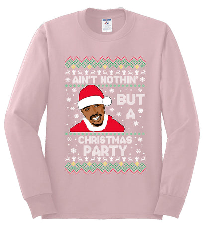 Tupac Aint Nothin But a Christmas Party, Christmas Gifts, Funny Xmas Gift Idea, Ugly Christmas Sweater Mens Long Sleeve Shirt