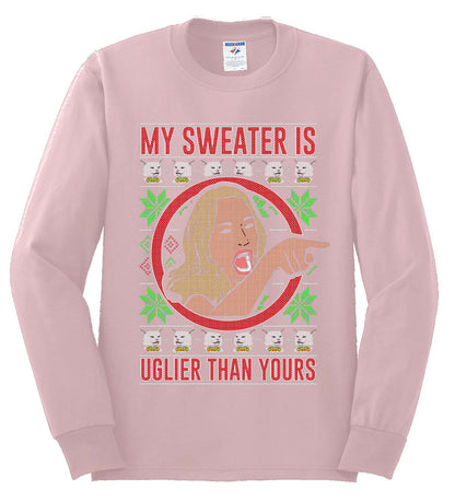 My Sweater Is Uglier Than Yours Funny Women Yelling At Cat Meme, Christmas Gifts, Funny Xmas Gift Idea, Ugly Christmas Sweater Mens Long Sleeve Shirt