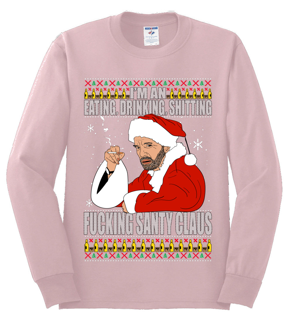 Bad Santa Fucking Santy Claus, Christmas Gifts, Funny Xmas Gift Idea, Ugly Christmas Sweater Mens Long Sleeve Shirt