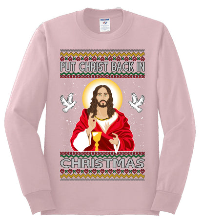 Put Christ Back In Christmas , Merry Christmas Tee, Ugly Christmas,  Sweater Mens Long Sleeve Shirt