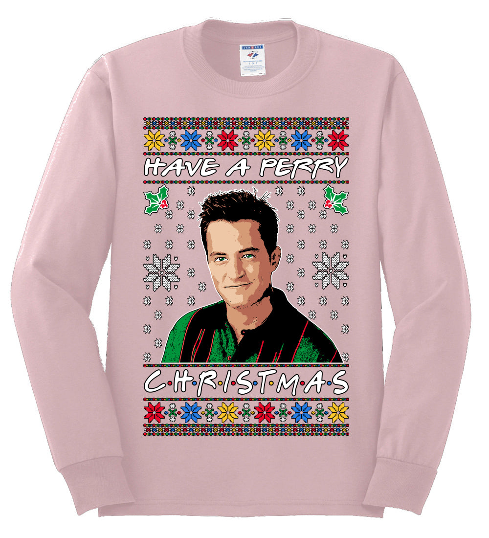 Have a Perry Christmas , Merry Christmas Tee, Ugly Christmas,  Sweater Mens Long Sleeve Shirt
