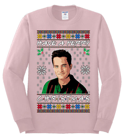 Have a Perry Christmas , Merry Christmas Tee, Ugly Christmas,  Sweater Mens Long Sleeve Shirt