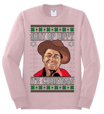 Shut Up Hippy It's Christmas , Merry Christmas Tee, Ugly Christmas,  Sweater Mens Long Sleeve Shirt
