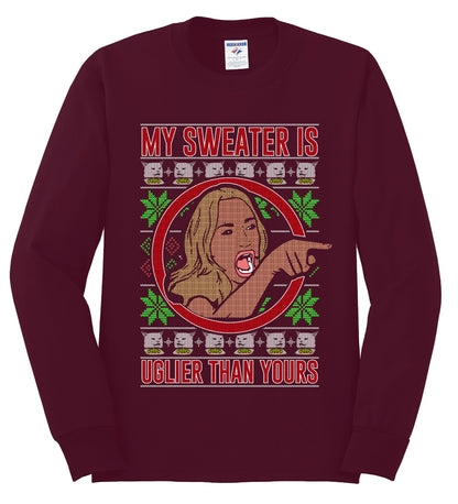 My Sweater Is Uglier Than Yours Funny Women Yelling At Cat Meme, Christmas Gifts, Funny Xmas Gift Idea, Ugly Christmas Sweater Mens Long Sleeve Shirt