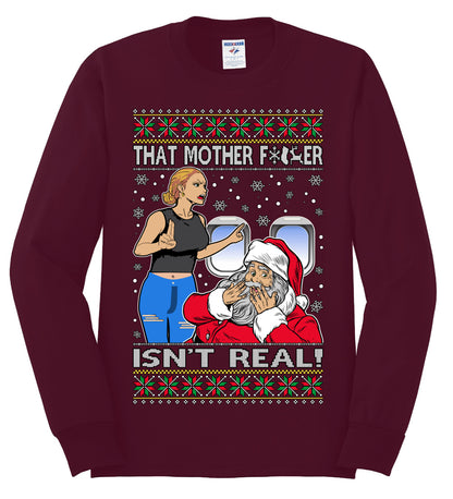 That Santa Mother F Isn't Real CLEAN , Merry Christmas Tee, Ugly Christmas,  Sweater Mens Long Sleeve Shirt