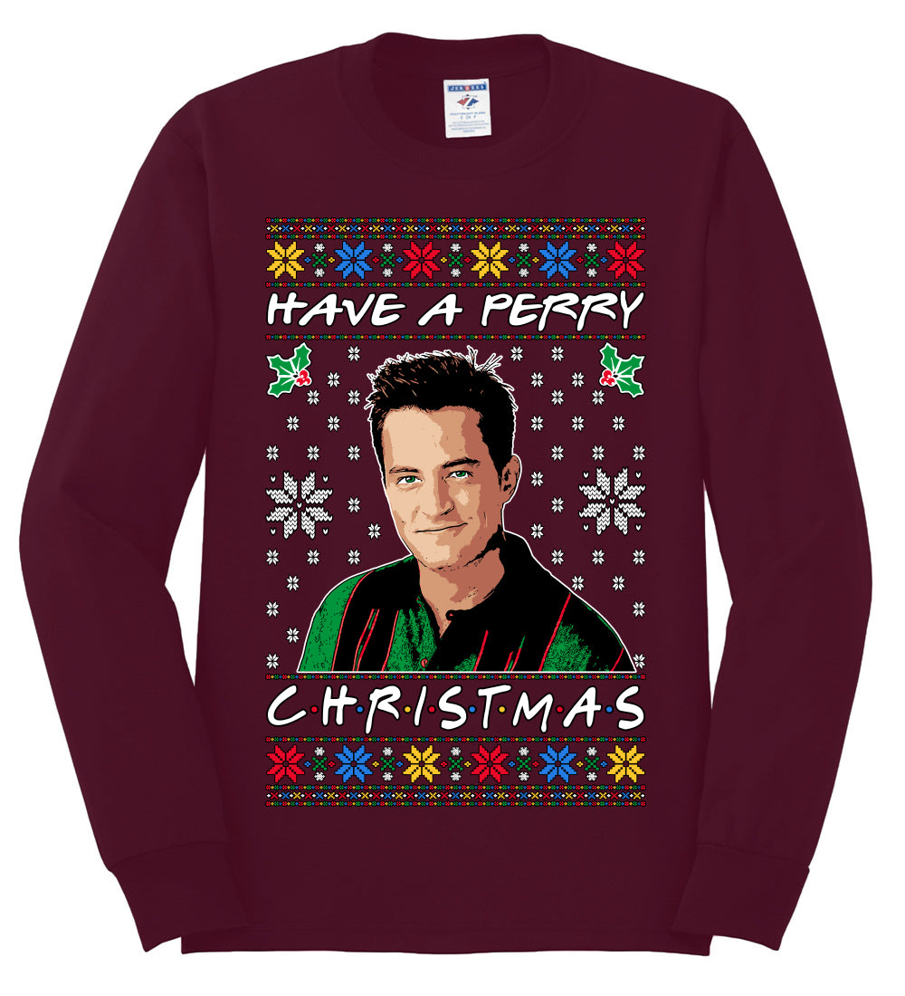 Have a Perry Christmas , Merry Christmas Tee, Ugly Christmas,  Sweater Mens Long Sleeve Shirt