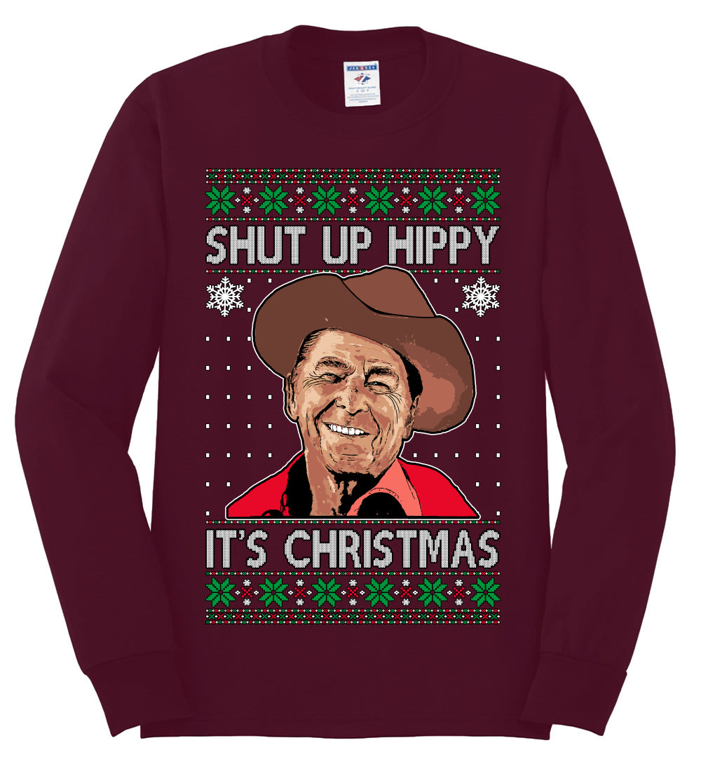 Shut Up Hippy It's Christmas , Merry Christmas Tee, Ugly Christmas,  Sweater Mens Long Sleeve Shirt