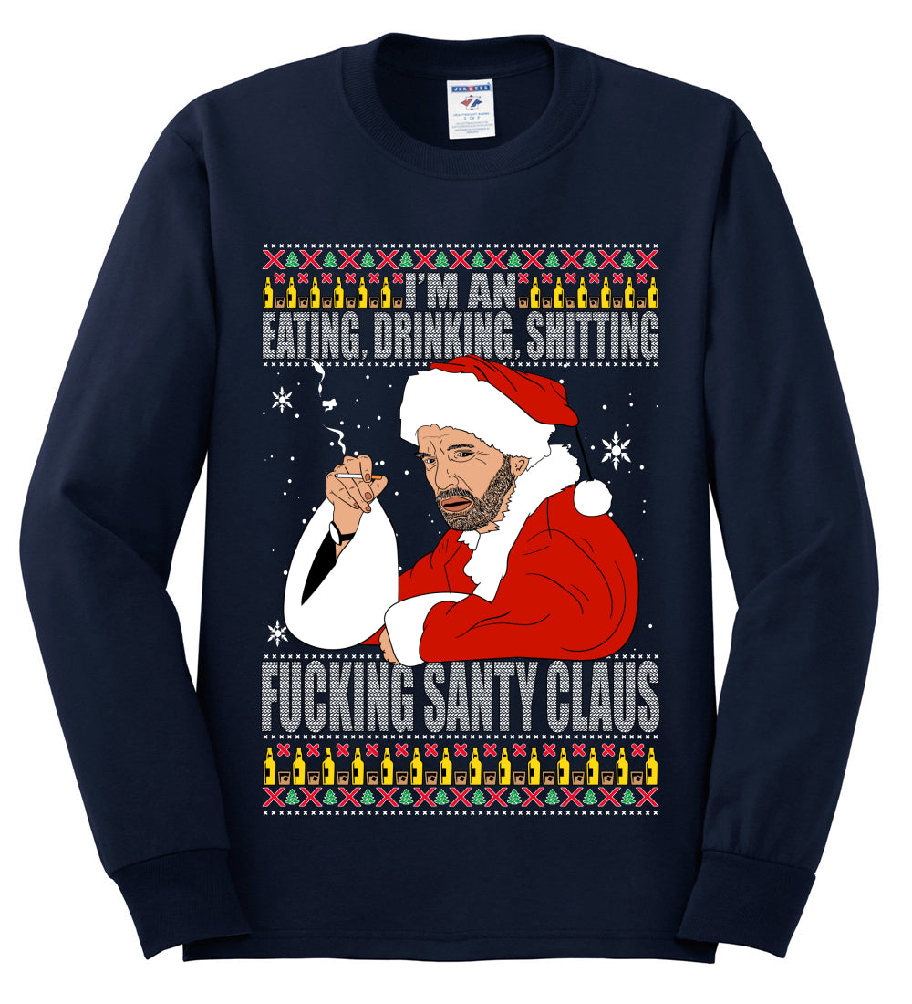 Bad Santa Fucking Santy Claus, Christmas Gifts, Funny Xmas Gift Idea, Ugly Christmas Sweater Mens Long Sleeve Shirt