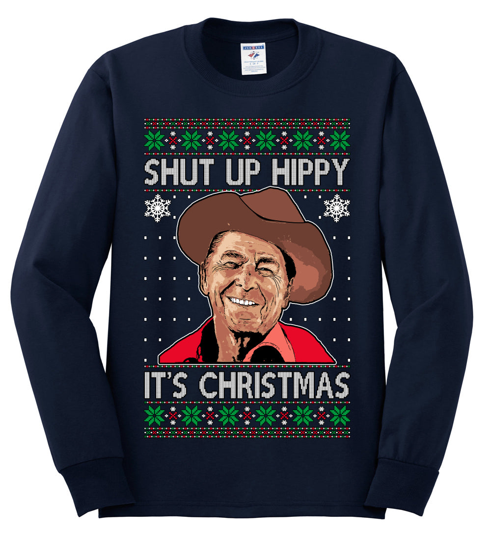 Shut Up Hippy It's Christmas , Merry Christmas Tee, Ugly Christmas,  Sweater Mens Long Sleeve Shirt