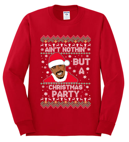 Tupac Aint Nothin But a Christmas Party, Christmas Gifts, Funny Xmas Gift Idea, Ugly Christmas Sweater Mens Long Sleeve Shirt