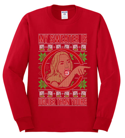 My Sweater Is Uglier Than Yours Funny Women Yelling At Cat Meme, Christmas Gifts, Funny Xmas Gift Idea, Ugly Christmas Sweater Mens Long Sleeve Shirt