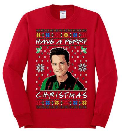 Have a Perry Christmas , Merry Christmas Tee, Ugly Christmas,  Sweater Mens Long Sleeve Shirt