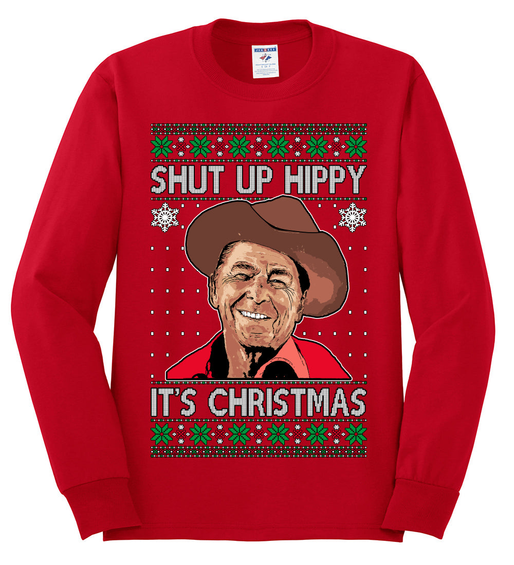 Shut Up Hippy It's Christmas , Merry Christmas Tee, Ugly Christmas,  Sweater Mens Long Sleeve Shirt