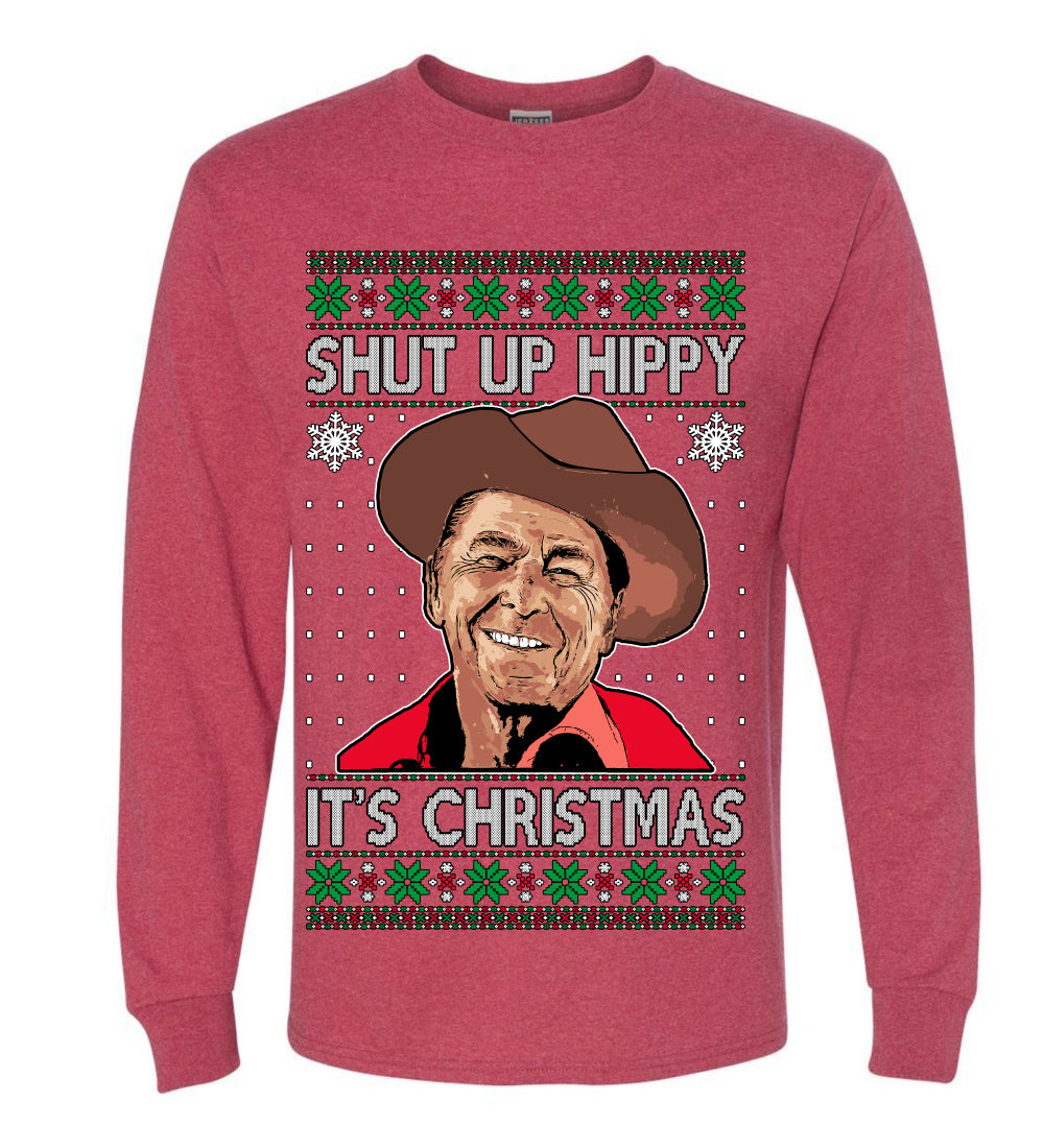 Shut Up Hippy It's Christmas , Merry Christmas Tee, Ugly Christmas,  Sweater Mens Long Sleeve Shirt