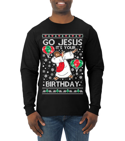 Go Jesus It's Your Birthday, Jesus Birthday, Christmas Gifts, Funny Xmas Gift Idea, Ugly Christmas  Mens Long Sleeve Shirt