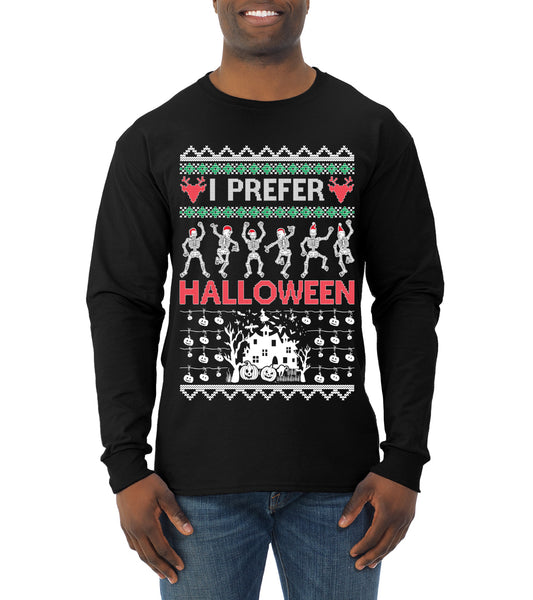 I Prefer Halloween Dancing Skeletons, Xmas Dancers, Christmas Gifts, Funny Xmas Gift Idea, Ugly Christmas  Mens Long Sleeve Shirt