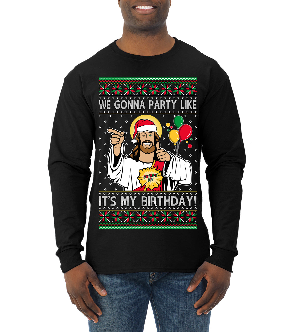 Gonna Party Like It's My Birthday Jesus, Christmas Gifts, Funny Xmas Gift Idea, Ugly Christmas Sweater Mens Long Sleeve Shirt